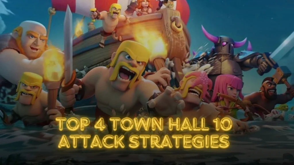 Crush Your Enemies: Top 4 Town Hall 10 Attack Strategies in Clash Of Clans Crush Your Enemies: Top 4 Town Hall 10 Attack Strategies in Clash Of Clans