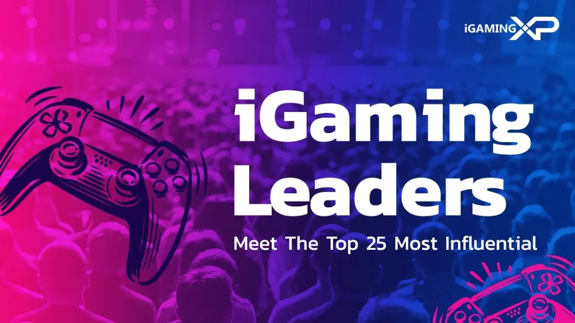 Meet The Top 25 Most Influential iGaming Leaders
