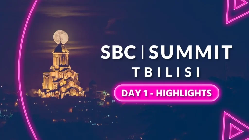 SBC Summit Tbilisi 2025 Day 1 Key Highlights And Takeaways